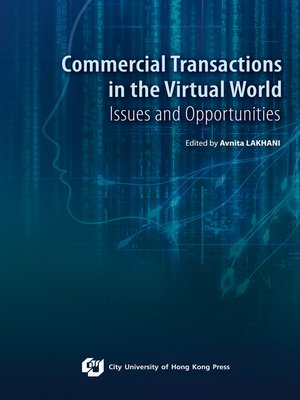 cover image of Commercial Transactions in the Virtual World-Issues and Opportunities